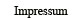 Impressum